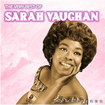 Sarah Vaughan - The Very Best Of (Remastered)
