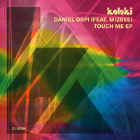 Daniel Orpi (feat. Mizbee) - Touch Me EP