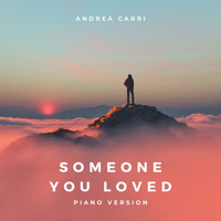 Andrea Carri - Someone You Loved (Piano Version)