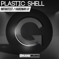 Plastic Shell - Infratest / Hard Way