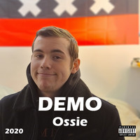 Ossie - Demo 2020 (Explicit)