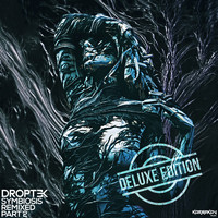 Droptek - Symbiosis Remixed Part 2 Deluxe Edition