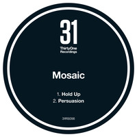 Mosaic - Hold Up