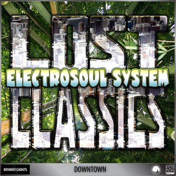 Electrosoul System - Downtown (Lost Classics LP)