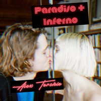 Alex Torchio - Paradiso + Inferno