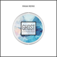 Sterling Fox - Ghost (Mikah Remix)