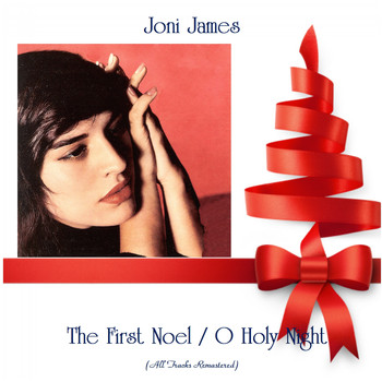 Joni James - The First Noel / O Holy Night (Remastered 2020)