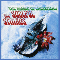 The Soulful Strings - The Magic Of Christmas