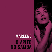 Marlene - O apito no samba