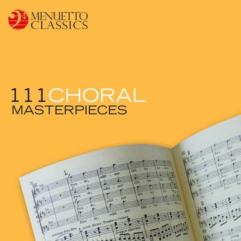 Various Artists - 111 Choral Masterpieces