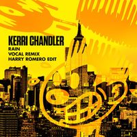 Kerri Chandler - Rain ((Vocal Remix) [Harry Romero Edit])