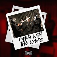 ToD - Party With The 6ixers (Explicit)