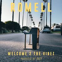 Romell - Welcome 2 the Vibez (Explicit)