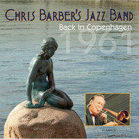 Chris Barber's Jazz Band - Back in Copenhagen 1961