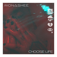 Monashee - Choose Life (Explicit)