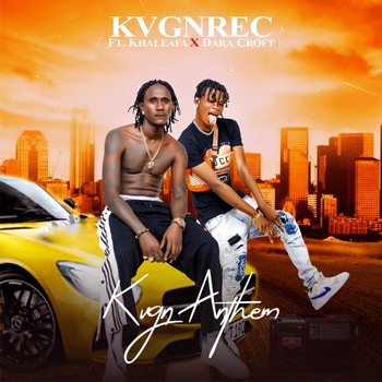 Kvgnrec featuring Khaleafa, Dara Croft - Kvgn Anthem (Explicit)