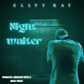Ellvy Kay - Night Waiter