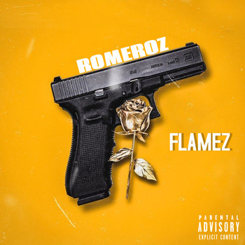 Romeroz - Flamez (Explicit)