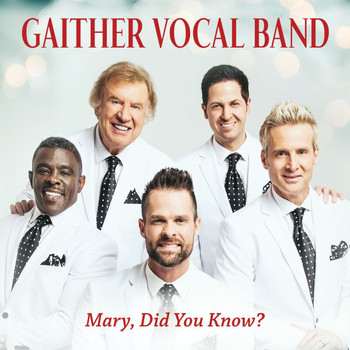 Gaither Vocal Band - Mary, Did You Know? (Live)