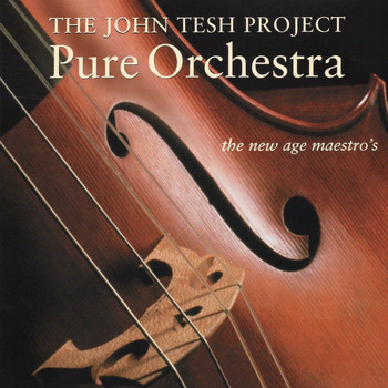John Tesh - Pure Orchestra (Album)
