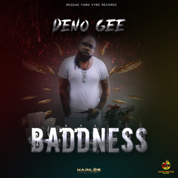 Deno Gee - Baddness