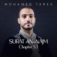 Mohamed Tarek - Surat An-Najm, Chapter 53