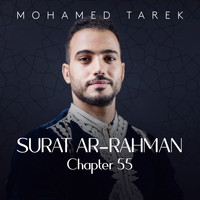 Mohamed Tarek - Surat Ar-Rahman, Chapter 55