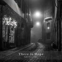 Sub-City Keys - There Is Hope