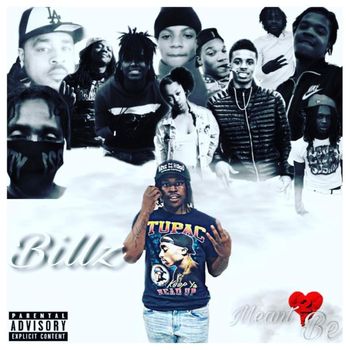 Billz - Meant 2 Be (Explicit)