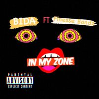 BIDA - In My Zone (Explicit)