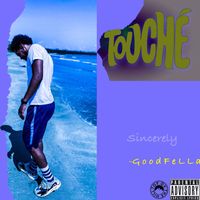 Fella - Touchè (Explicit)