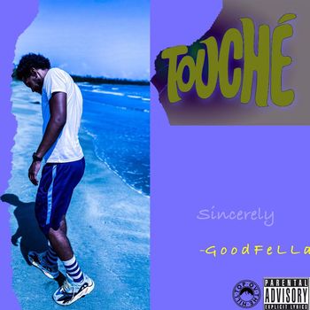 Fella - Touchè (Explicit)