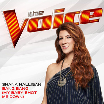 Shana Halligan - Bang Bang (My Baby Shot Me Down) (The Voice Performance)
