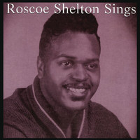 Roscoe Shelton - Roscoe Shelton Sings