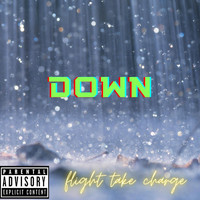 Flight Take Charge - Down (Explicit)