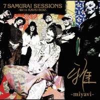 Miyavi - 7 Samurai Sessions -We're Kavki Boiz-