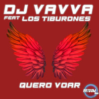 DJ Vavva feat. Los Tiburones - Quero Voar