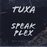 Tuxa - Speak Plex