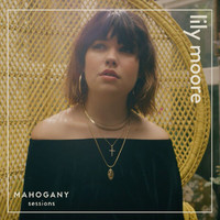 Lily Moore - Lying To Yourself (Mahogany Sessions)