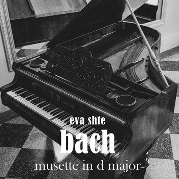 Eva Shte & Johann Sebastian Bach - Musette in D Major