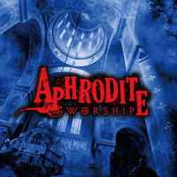 Aphrodite - WORSHIP