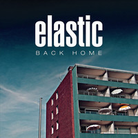 ELASTIC - Back Home