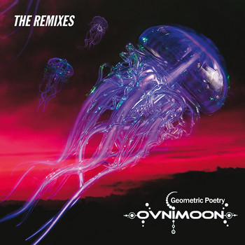 Ovnimoon - Geometric Poetry (The Remixes)