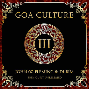 John 00 Fleming and DJ Bim - Goa Culture, Vol. 3
