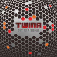 TWINA - Out as a Signal