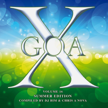 DJ Bim and Chris A Nova - Goa X, Vol. 16: Summer Edition