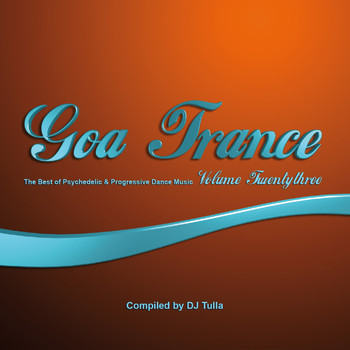 Dj Tulla - Goa Trance, Vol. 23