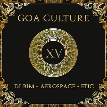 DJ Bim, Aerospace and Etic - Goa Culture, Vol. 15
