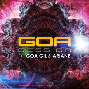 Goa Gil and Ariane - Goa Session