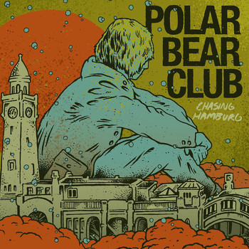 Polar Bear Club - Chasing Hamburg (Explicit)